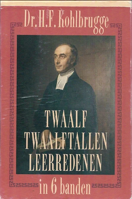Twaalf twaalftallen leerredenen. In nagenoeg chronologische volgorde – H.F. Kohlbrugge (12 delen in 6 banden in één doos) Hete Deal