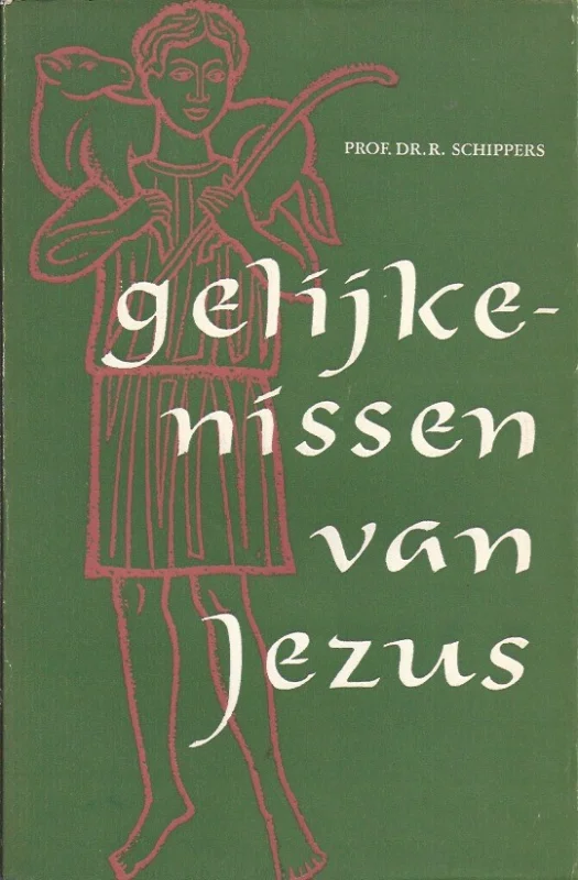 Meest Verkocht Gelijkenissen van Jezus – Prof. Dr. R. Schippers (Paperback)