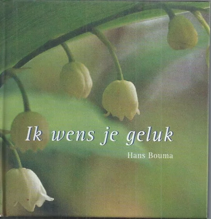 Actieprijs Ik wens je geluk – Hans Bouma