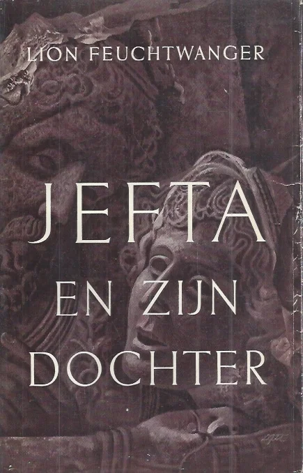 Gratis Verzending Jefta en zijn dochter : roman – Lion Feuchtwanger