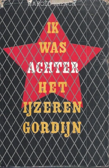 Weekendaanbieding Ik was achter het ijzeren gordijn : Oost-Duitsland in de greep van het sovjetisme – Harold French