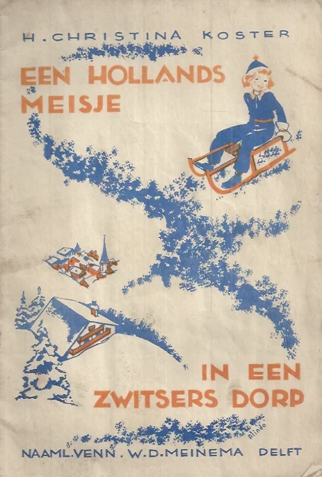 Een Hollands meisje in een Zwitsers dorp – door H. Christina Koster Voordeelprijs