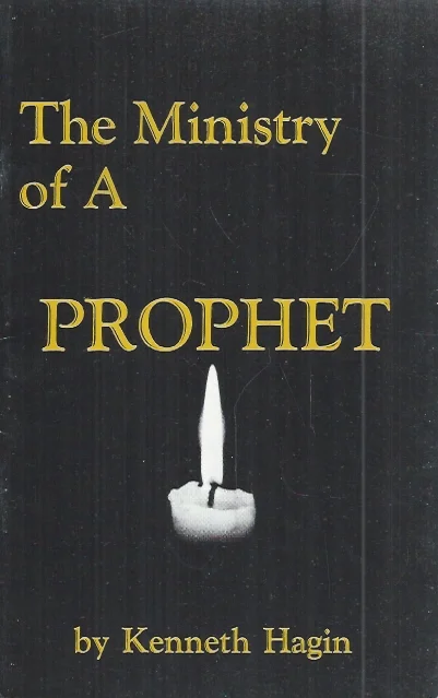 The Ministry of A Prophet – By Kenneth Hagin Laatste Kans