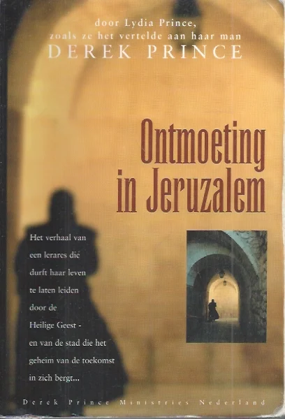 Speciale Aanbieding Ontmoeting in Jeruzalem : Derek Prince (DPM Nederland, 2001)