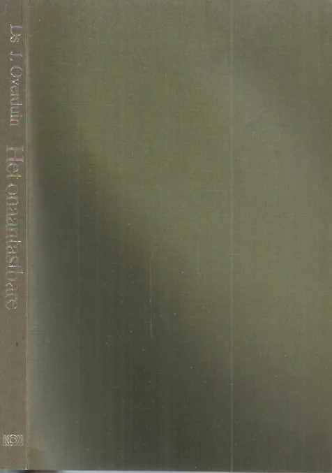Must-Have Het onaantastbare : over de Christelijke hoop – Ds. J. Overduin (3e geheel herziene druk)