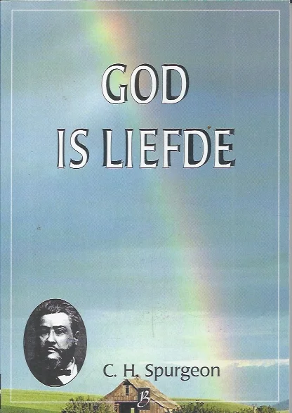 Lage Prijs God is liefde – C.H. Spurgeon ; nieuw uit het Engels vertaald door G. Fase