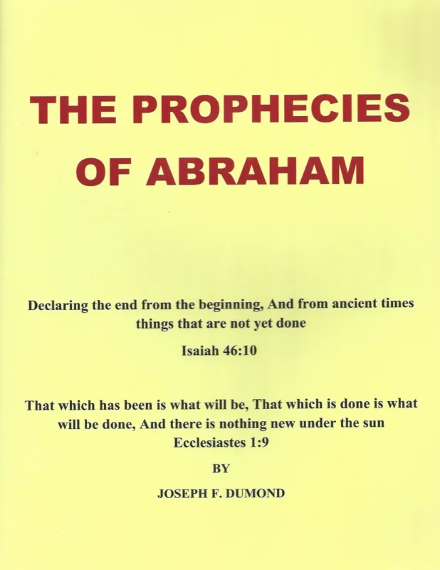 Fabrieksprijs The Prophecies of Abraham: Declaring the End from the Beginning, and from Ancient Times Things That Are Not Yet Done : Joseph F. Dumond