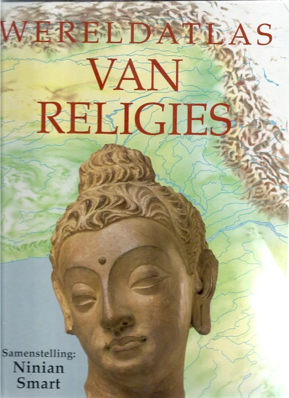 Wereldatlas van Religies – samenstelling Ninian Smart Weekendaanbieding