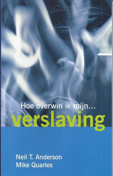 Direct Beschikbaar Hoe overwin ik mijn verslaving – Neil T. Anderson ; Mike Quarles