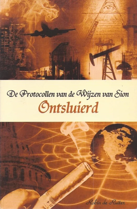De protocollen van de wijzen van Sion : ontsluierd – Robin de Ruiter Must-Have