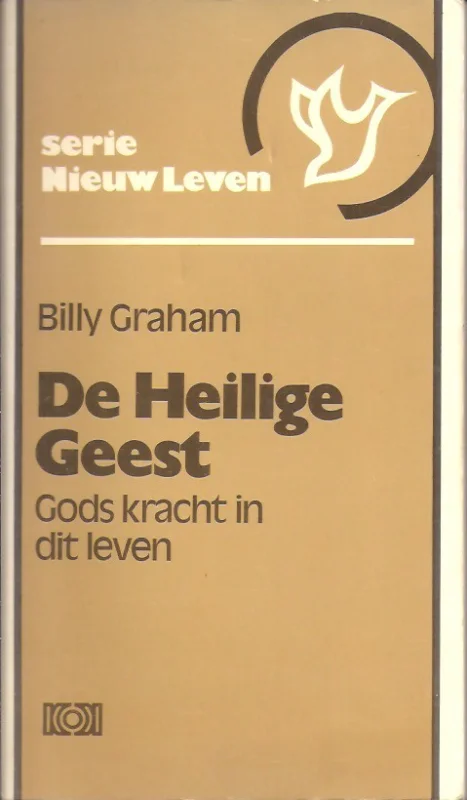 Finale Uitverkoop De Heilige Geest : Gods kracht in dit leven – Billy Graham