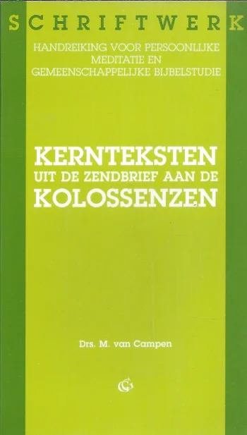 Kernteksten uit de zendbrief aan de Kolossenzen – M. van Campen Korting