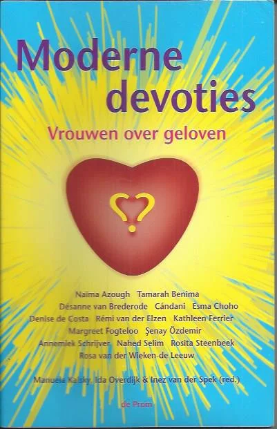 Moderne devoties : vrouwen over geloven – onder redactie van Manuela Kalsky, Ida Overdijk en Inez van der Spek. Aanbieding