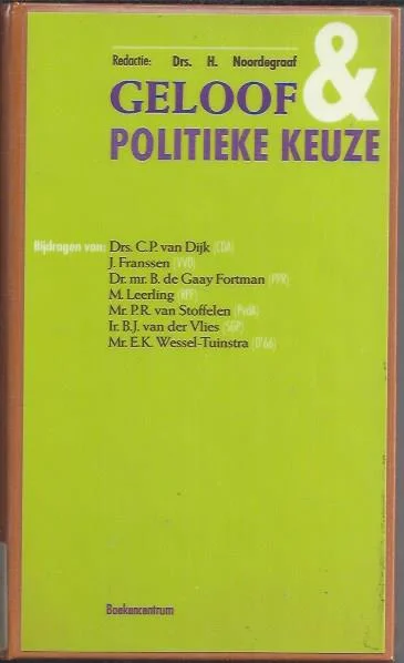 Geloof en politieke keuze – drs. H.Noordegraaf (hardcover ex.libris) Betrouwbaar
