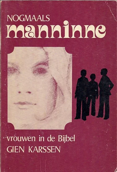 Gereduceerde Prijs Nogmaals Manninne : Vrouwen in de Bijbel – Gien Karssen (gesigneerd)