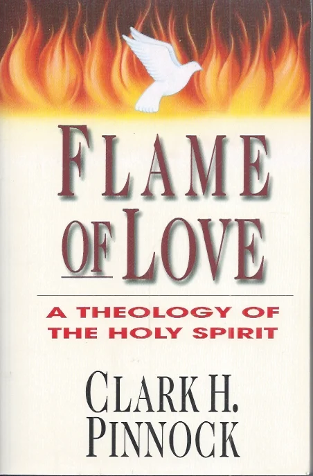 Flame of Love : A Theology of the Holy Spirit – Clark H. Pinnock Koop Vandaag