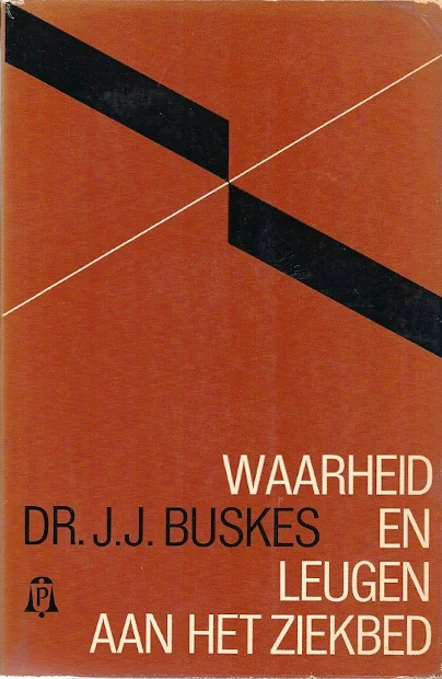 Waarheid en leugen aan het ziekbed – Dr. J.J. Buskes (Paperback, 4e druk) Gereduceerde Prijs