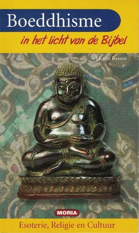 Boeddhisme in het licht van de Bijbel – J.I. van Baaren Laatste Versie