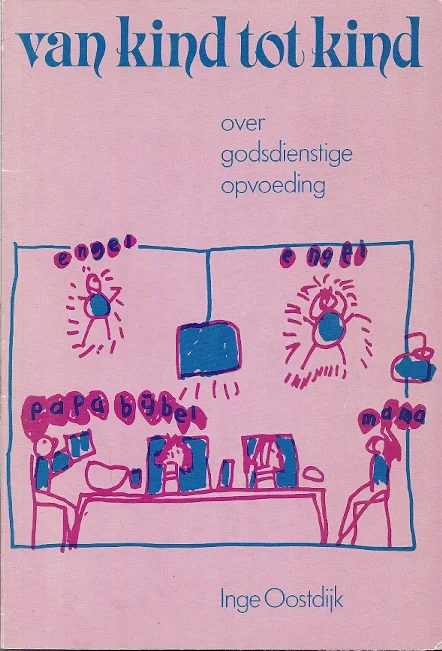 Populair Van kind tot kind : over godsdienstige opvoeding – Inge Oostdijk (1e druk)