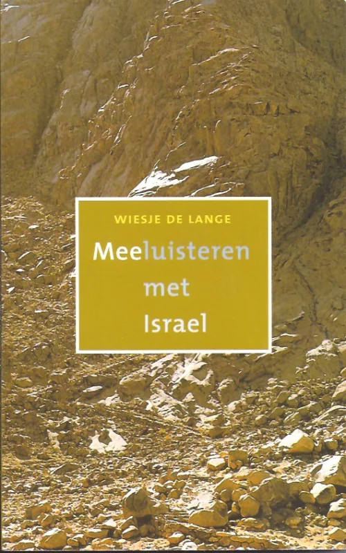 Must-Have Meeluisteren met Israël – Wiesje de Lange