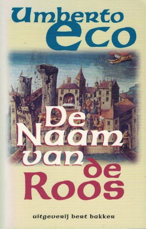 De naam van de roos– Umberto Eco (PB 38e druk) Nu Kopen