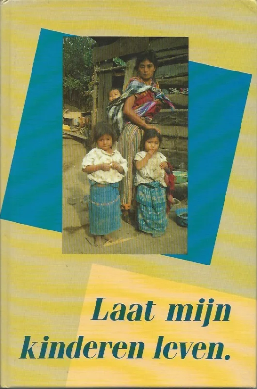 Flitsaanbieding Laat mijn kinderen leven : impressies uit vijf ontwikkelingslanden – Gerdien Post-Dankers (e.a.)