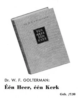 Een Heer, een Kerk – dr. W.F. Golterman Aanbieding