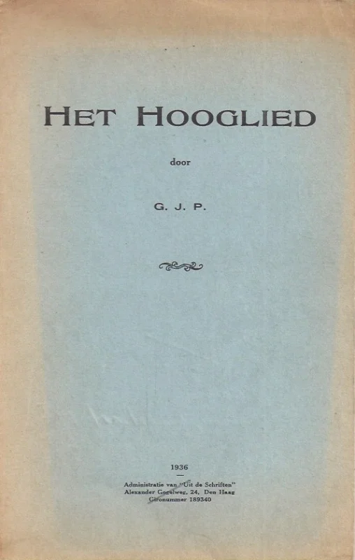 Nu Kopen Het Hooglied door G.J.P.