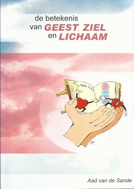 Op = Op De betekenis van Geest, Ziel en Lichaam : Pastorale cursus –Aad van de Sande (Paperback)