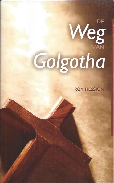 Koop Online De weg van Golgotha – Roy Hession(2e druk 2008)