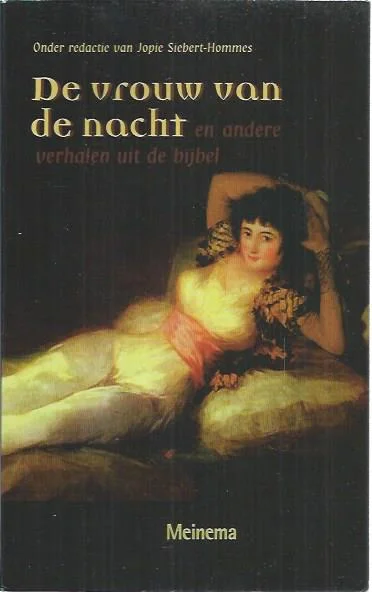 De vrouw van de nacht : en andere verhalen uit de bijbel – Jopie Siebert-Hommes (red.) Speciale Aanbieding