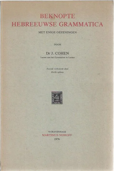 Beknopte Hebreeuwse grammatica : met enige oefeningen – Dr. J. Cohen (2e verbeterde druk) Voordeelprijs