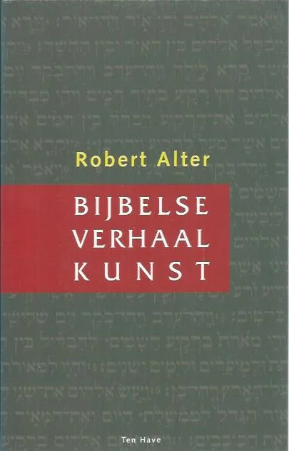 Betrouwbaar Bijbelse verhaalkunst – Robert Alter