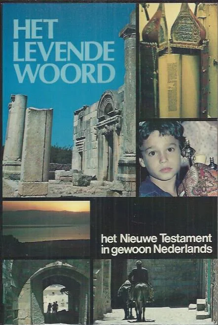 Het levende Woord : het Nieuwe Testament in gewoon Nederlands – The Living Bible (NIEUW) Betrouwbaar