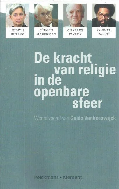 De kracht van religie in de openbare sfeer –Guido Vanheeswijck Betrouwbaar