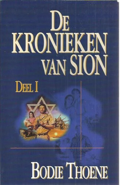 De kronieken van Sion – Deel 1 De Poorten van Sion : Bodie Thoene Lage Prijs
