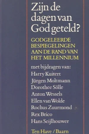 Zijn de dagen van God geteld? : Godgeleerde bespiegelingen aan de rand van het millennium : Harry Kuitert Gereduceerde Prijs