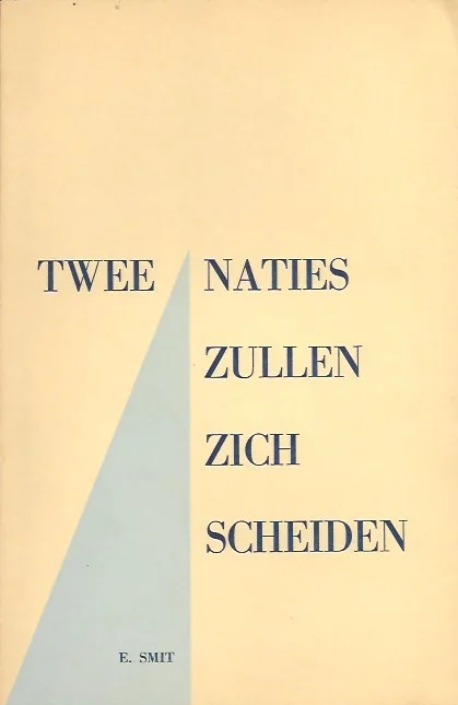 Speciale Aanbieding Twee naties zullen zich scheiden : E. Smit(1e druk)