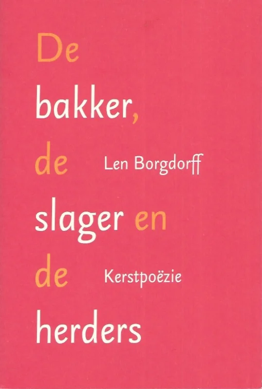 Direct Beschikbaar De bakker, de slager en de herders : Len Borgdorff