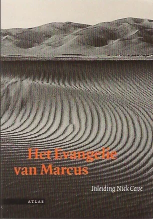 Express Levering Het evangelie van Marcus : Statenvertaling–Nick Cave
