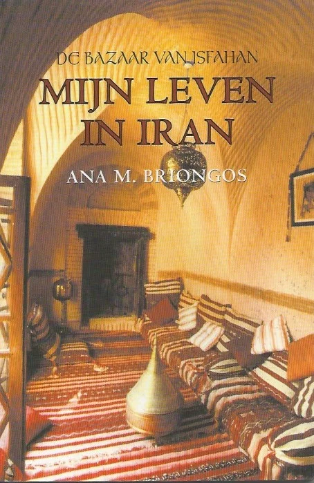 Mijn leven in Iran : de bazaar van Isfahan – Ana M. Briongos Must-Have