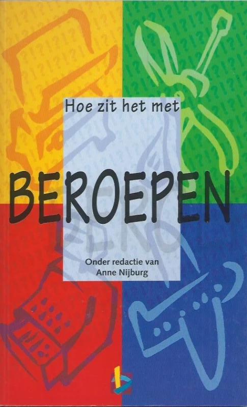 Alleen Vandaag Hoe zit het met … beroepen – Anne Nijburg