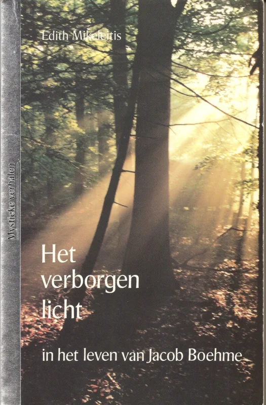 Tijdelijk Beschikbaar Het verborgen licht in het leven van Jacob Boehme – Edith Mikeleitis