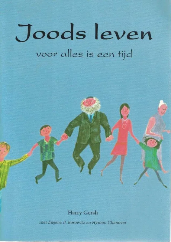 Rechtstreeks Van De Fabrikant Joods leven : voor alles is een tijd– Harry Gersh