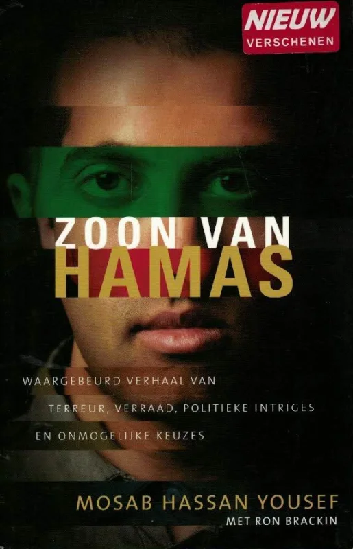 Premium Zoon van Hamas : waargebeurd verhaal van terreur, verraad, politieke intriges en onmogelijke keuzes–Mosab Hassan Yousef ; met Ron Brackin
