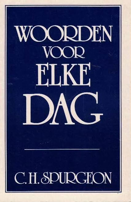 Snelle Levering Woorden voor elke dag– C.H. Spurgeon