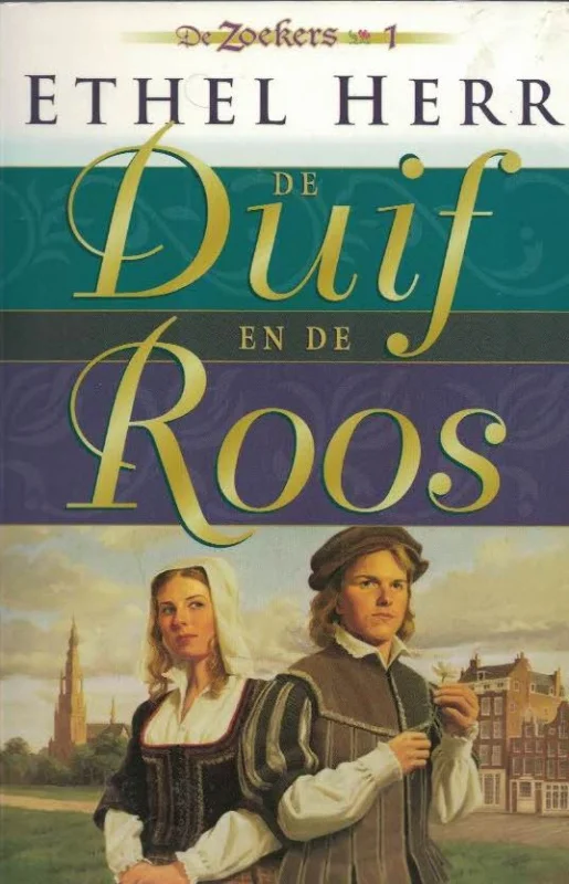 Lage Kosten De duif en de roos : historische roman – Ethel Herr