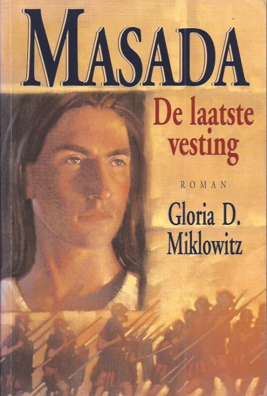 Direct Beschikbaar Masada : de laatste vesting – Gloria D. Miklowitz