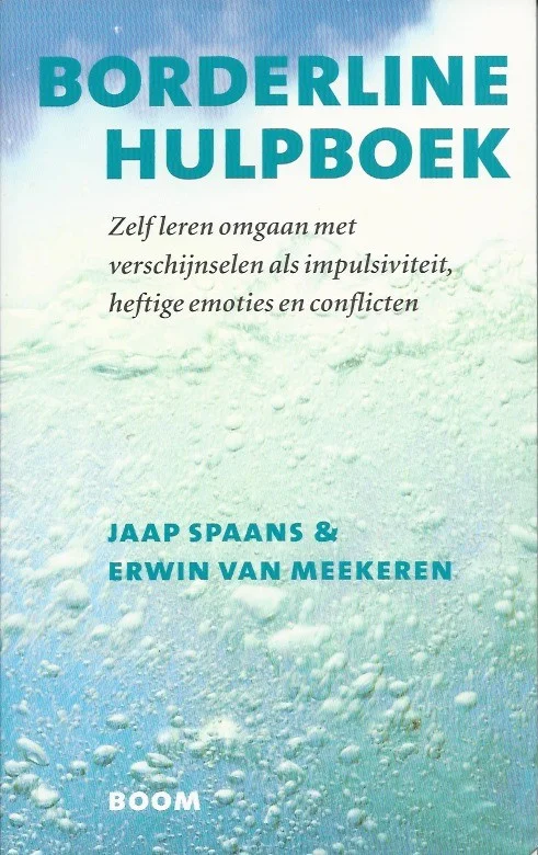 Borderline hulpboek : zelf leren omgaan met verschijnselen als impulsiviteit, heftige emoties en conflicten – Jaap Spaans, Erwin van Meekeren Favoriet