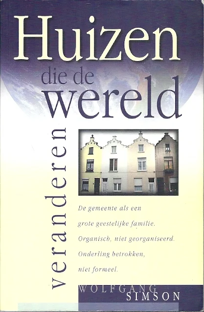 Laatste Versie Huizen die de wereld veranderen – Wolfgang Simson (redelijk kaft-ezel)